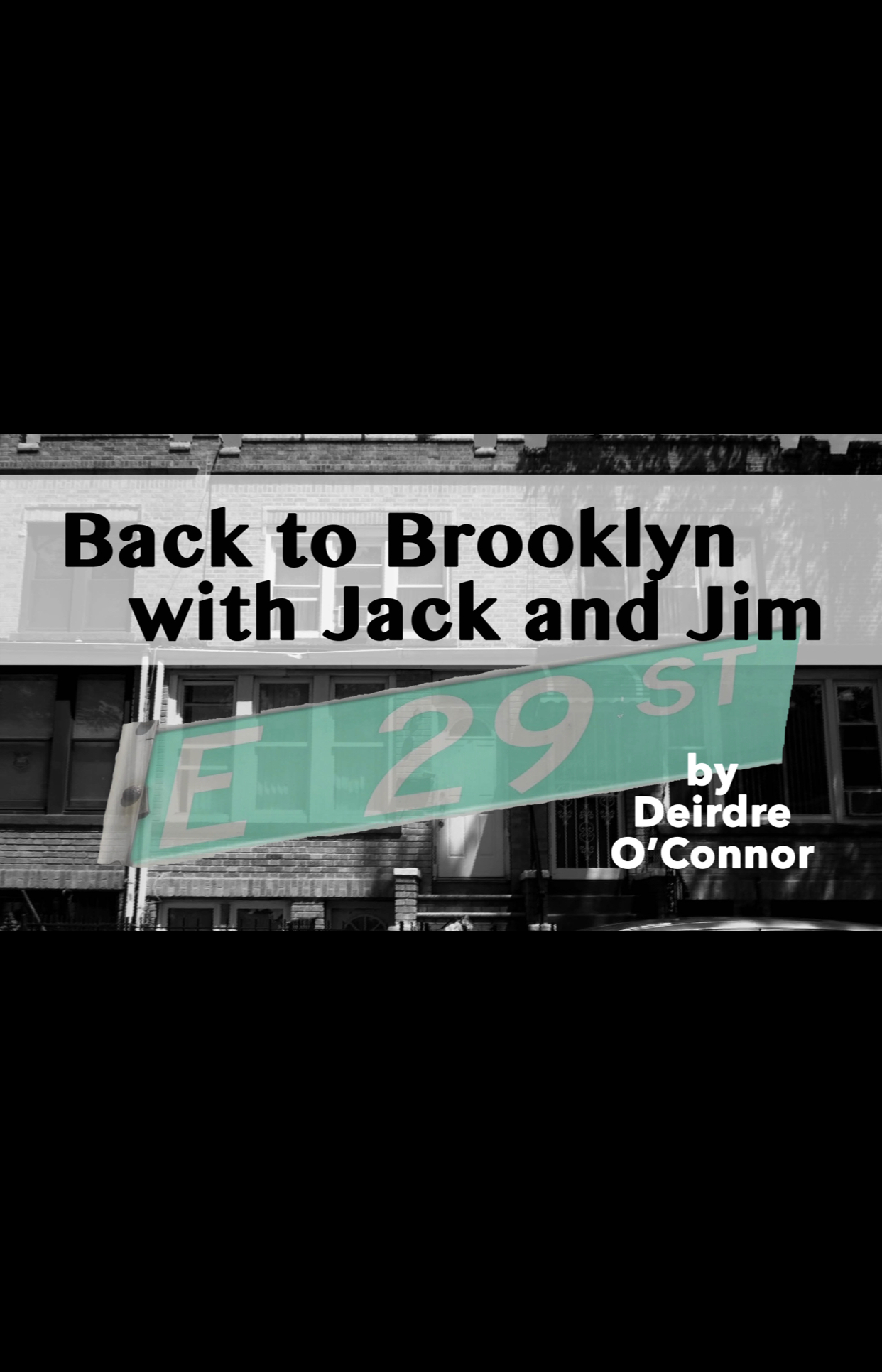 Back to Brooklyn with Jack and Jim
